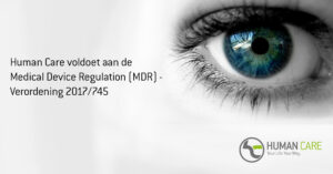 Human Care voldoet aan de Medical Device Regulation (MDR) – Verordening 2017/745